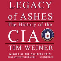 Legacy of Ashes: the History CIA