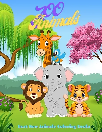 Zoo Animals - Best New Animals Coloring Books: 100 Coloring Pages For Kids Ages 4-8