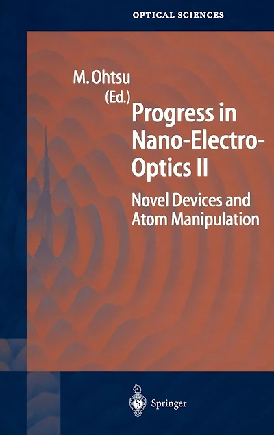 Progress Nano-Electro-Optics II: Novel Devices and Atom Manipulation