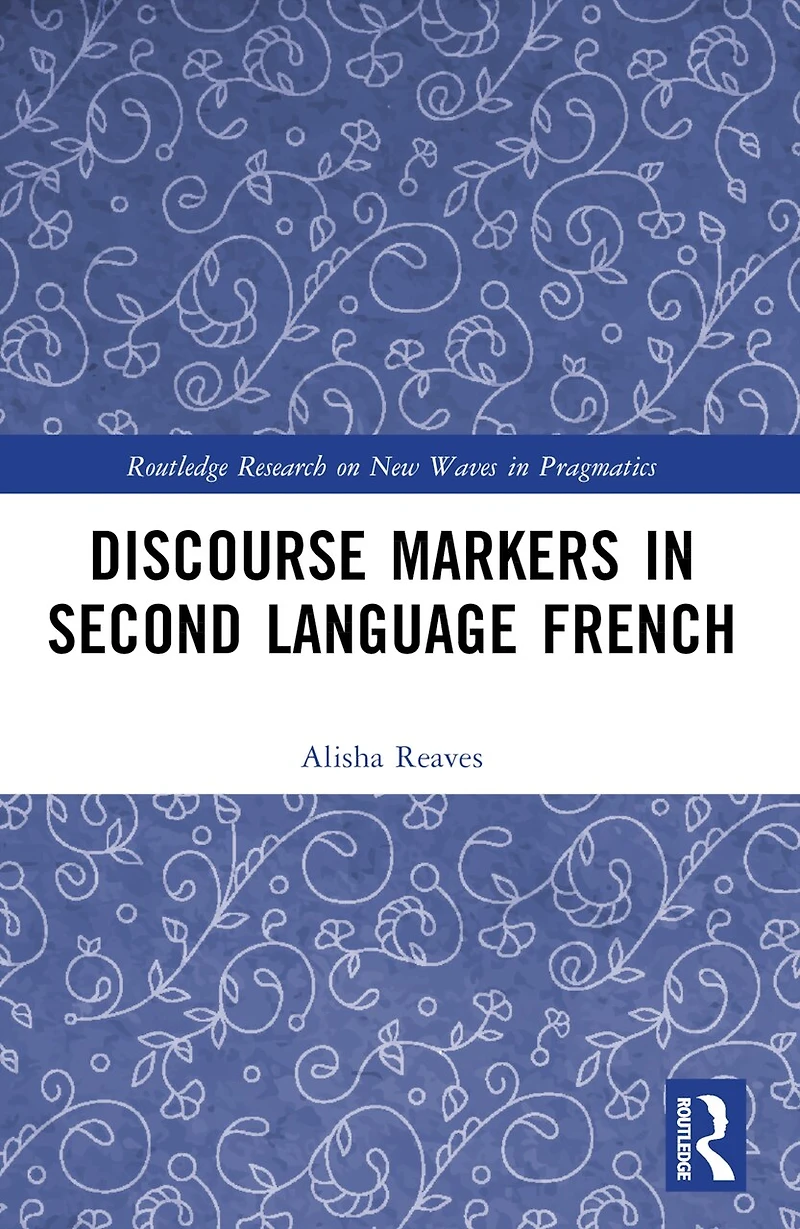 Discourse Markers Second Language French