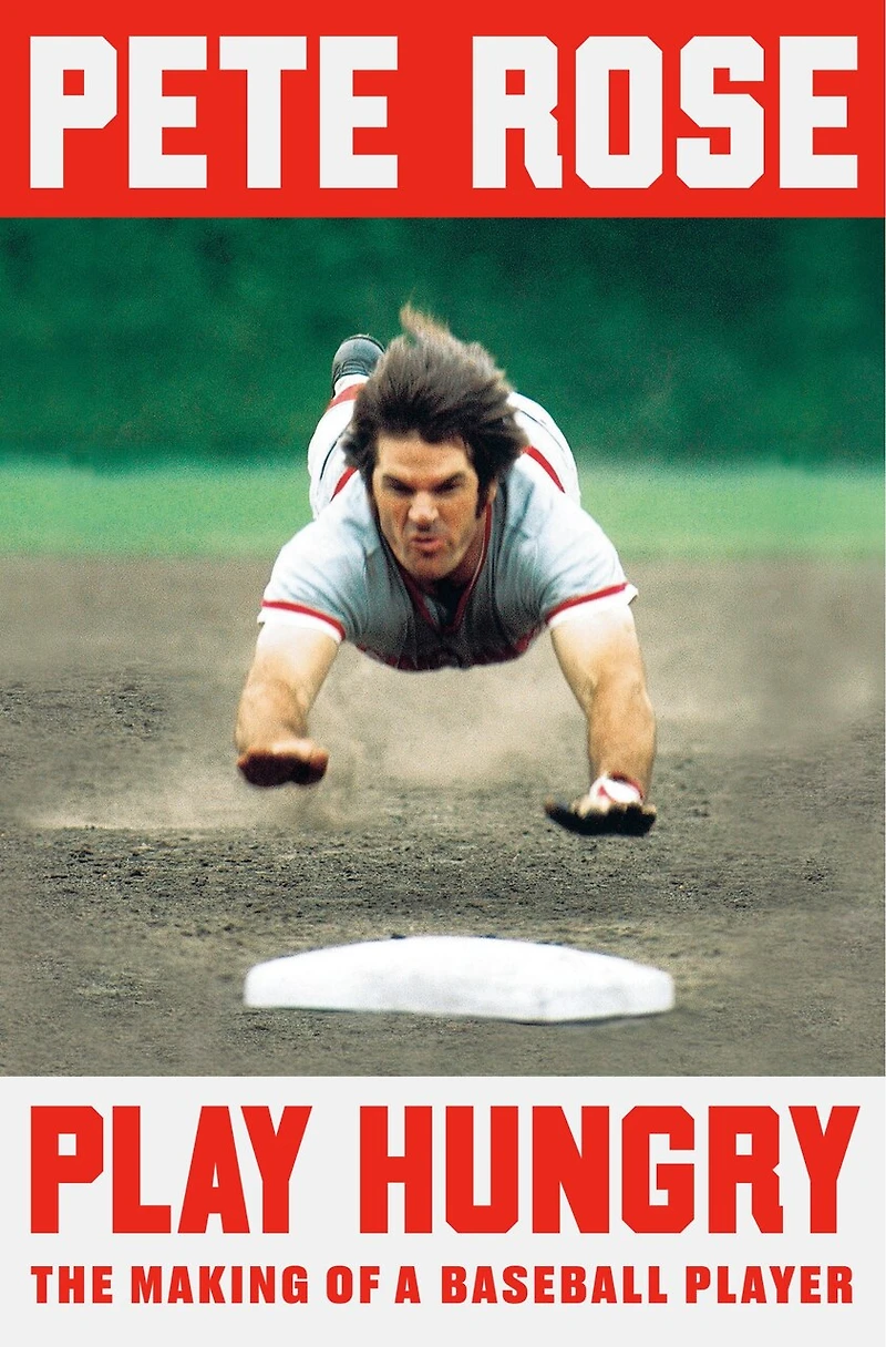 Play Hungry: The Making Of A Baseball Player