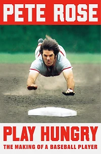 Play Hungry: The Making Of A Baseball Player