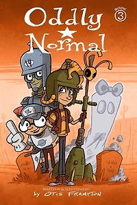 Oddly Normal Book 3