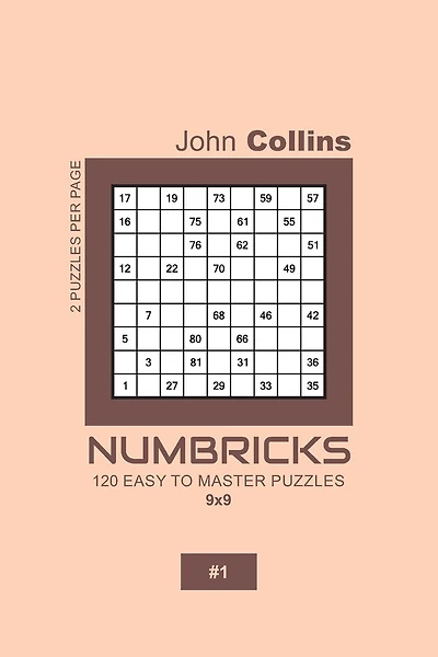 Numbricks - 120 Easy To Master Puzzles 9x9