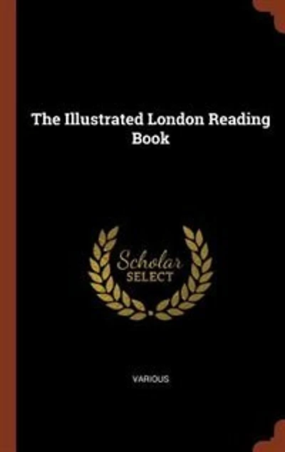 The Illustrated London Reading Book