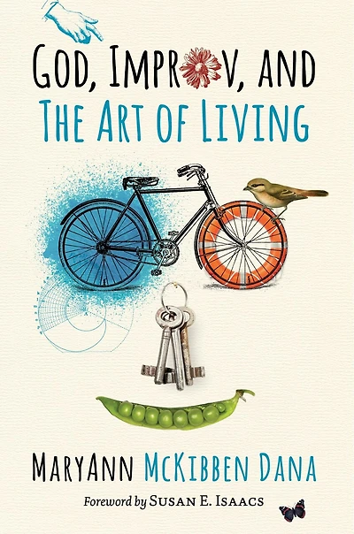 God, Improv, And The Art Of Living