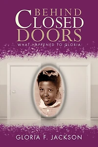 Behind Closed Doors: What Happened To Gloria