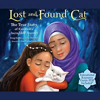 Lost and Found Cat: The True Story of Kunkush's Incredible Journey