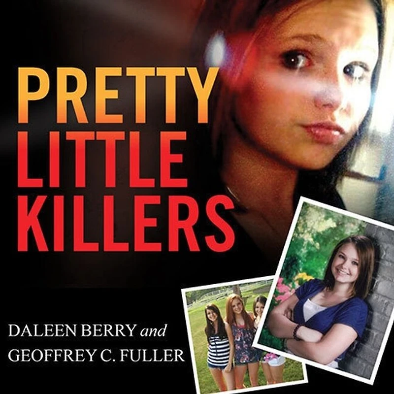 Pretty Little Killers Lib/E: the Truth Behind Savage Murder of Skylar Neese