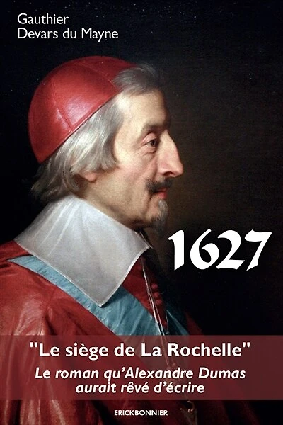 1627: le siège de La Rochelle