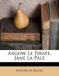 Argow Le Pirate. Jane La Pale