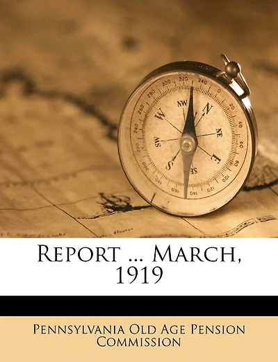 Report ... March, 1919