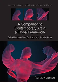 a Companion to Contemporary Art Global Framework