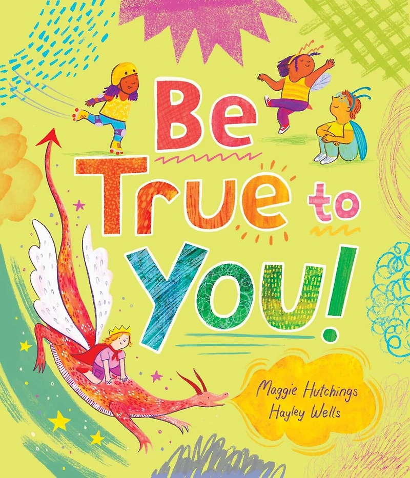 Be True to You!