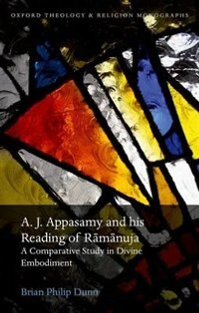 A. J. Appasamy and his Reading of Ramanuja: A Comparative Study Divine Embodiment