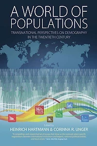 A World of Populations: Transnational Perspectives on Demography the Twentieth Century