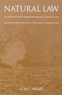 Natural Law: the Scientific Ways of Treating Law, Its Place Moral Philosophy, and Relation to Positive Sciences Law