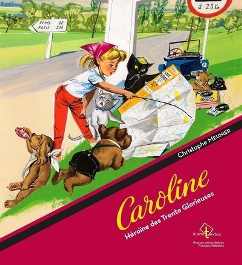 Caroline : héroïne des Trente Glorieuses: héroïne des Trente Glorieuses