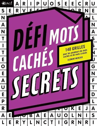 Défi Mots cachés secrets: 140 grilles pour les amateurs de mots cachés et de mots croisés