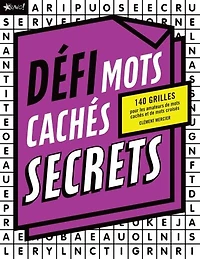 Défi Mots cachés secrets: 140 grilles pour les amateurs de mots cachés et de mots croisés