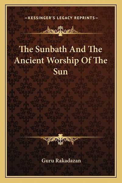 The Sunbath And The Ancient Worship Of The Sun