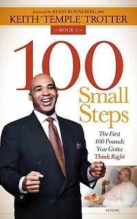 100 Small Steps: The First Pounds You Gotta Think Right