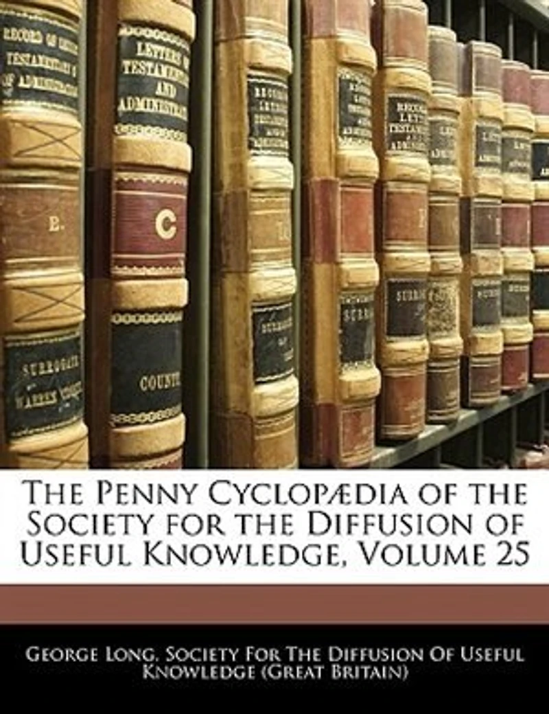 the Penny Cyclopaedia of Society for Diffusion Useful Knowledge, Vol. 25: Titles Honour Ungula (Classic Reprint)
