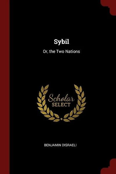 Sybil: Or, the Two Nations