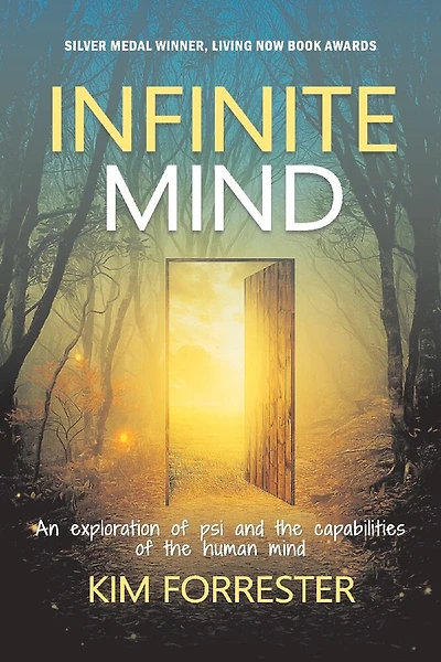 Infinite Mind: An Exploration Of Psi And The Capabilities Of The Human Mind