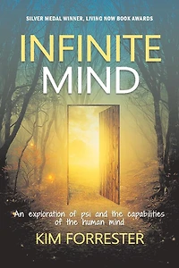 Infinite Mind: An Exploration Of Psi And The Capabilities Of The Human Mind