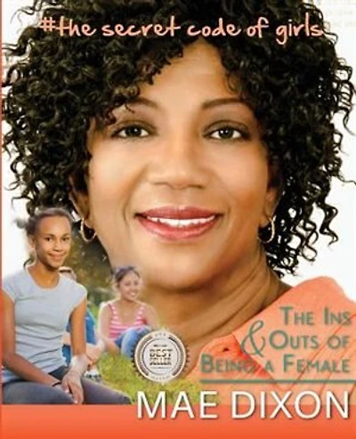 # The Secret Code of Being a Girl: The ins and outs of being a female