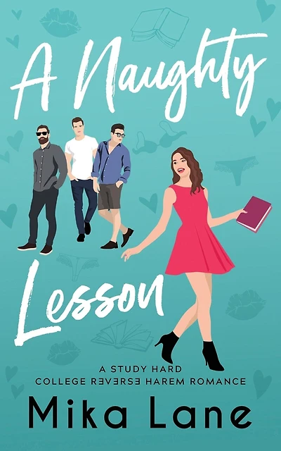 A Naughty Lesson: A Student/Professor Reverse Harem Romance