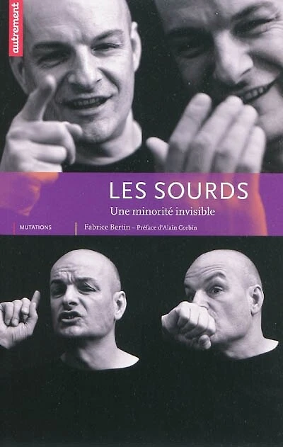 Les sourds : une minorité invisible: une minorité invisible
