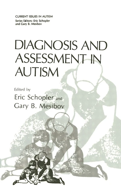 Diagnosis and Assessment Autism
