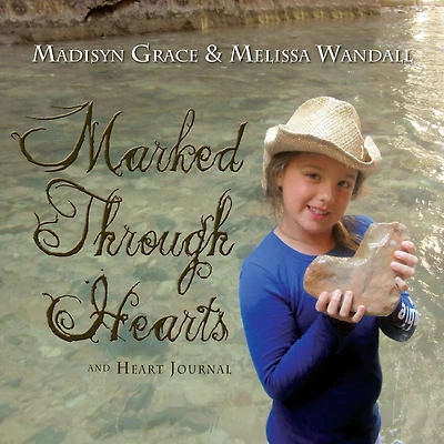 Marked Through Hearts and Heart Journal