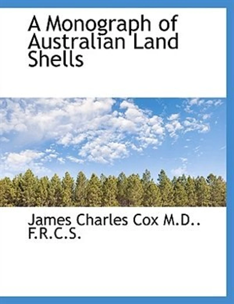 A Monograph of Australian Land Shells