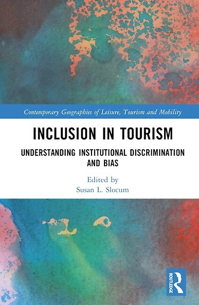 Inclusion Tourism: Understanding Institutional Discrimination and Bias