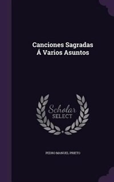 Canciones Sagradas Á Varios Asuntos