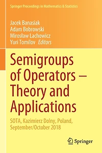 Semigroups of Operators - Theory and Applications: SOTA, Kazimierz Dolny, Poland, September/October 2018