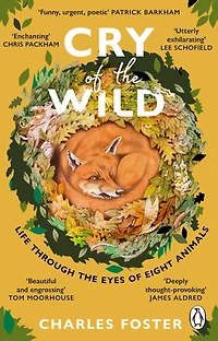 Cry of the Wild: Life through eyes eight animals