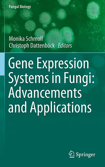 Gene Expression Systems Fungi: Advancements And Applications