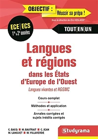 Langues et régions dans les Etats d'Europe de l'Ouest, langues vivantes et HGGMC, ECE-ECS 1re & 2e années: cours complet, méthodes et application, annales corrigées et sujets inédits corrigés