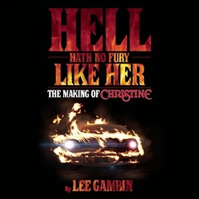 Hell Hath No Fury Like Her: The Making Of Christine