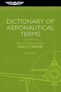 Dictionary Of Aeronautical Terms: Over 11,000 Entries