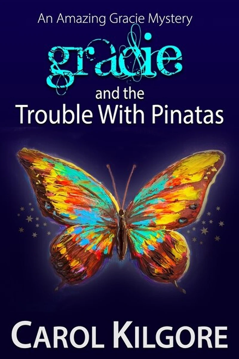Gracie and the Trouble with Pinatas