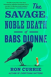 The Savage, Noble Death of Babs Dionne