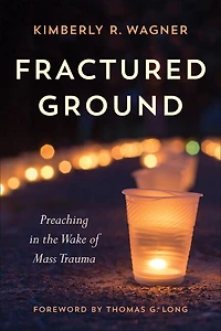 Fractured Ground: Preaching the Wake of Mass Trauma