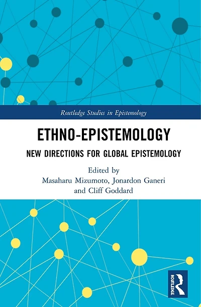 Ethno-Epistemology: New Directions for Global Epistemology