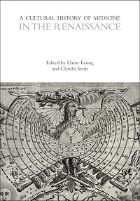 A Cultural History of Medicine in the Renaissance