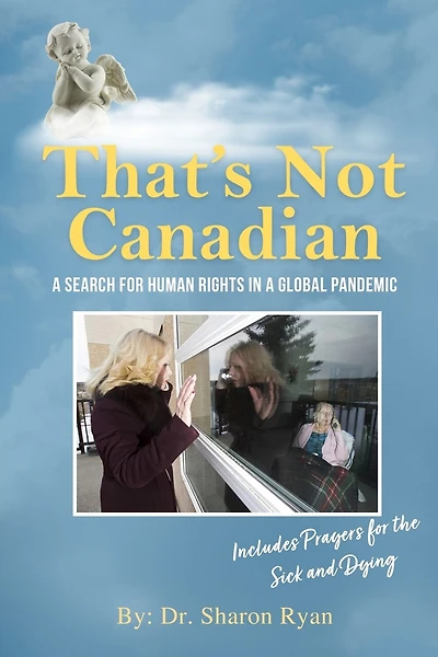 That's Not Canadian: A Search For Human Rights in A Global Pandemic